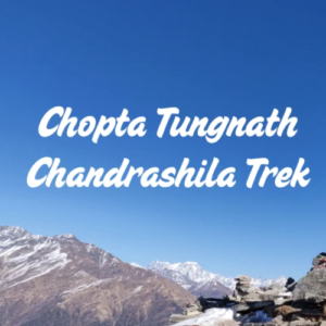 Chopta–Tungnath–Chandrashila Trek